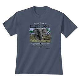Steel Blue Advice from an Elephant T-Shirts 