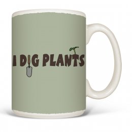 White I Dig Plants Coffee Mugs 