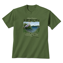Military Green Advice from a Heron T-Shirts 