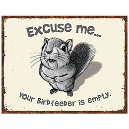 NA Excuse Me Squirrel Tin Sign 