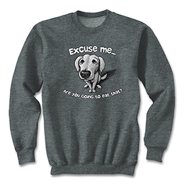 Dark Heather Excuse Me Dog Sweatshirts 