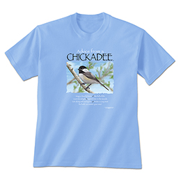 Carolina Blue Advice from a Chickadee T-Shirts 