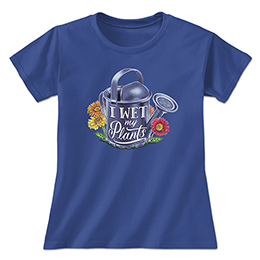 Royal Blue Wet My Plants Ladies T-Shirts 