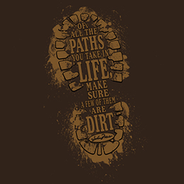 Dark Chocolate Dirt Paths T-Shirt 