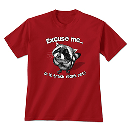 Cardinal Red Excuse Me Raccoon T-Shirts 