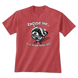 Heather Red Excuse Me Raccoon T-Shirts 