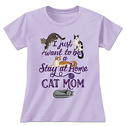 Lavender Stay At Home Cat Mom Ladies T-Shirts 