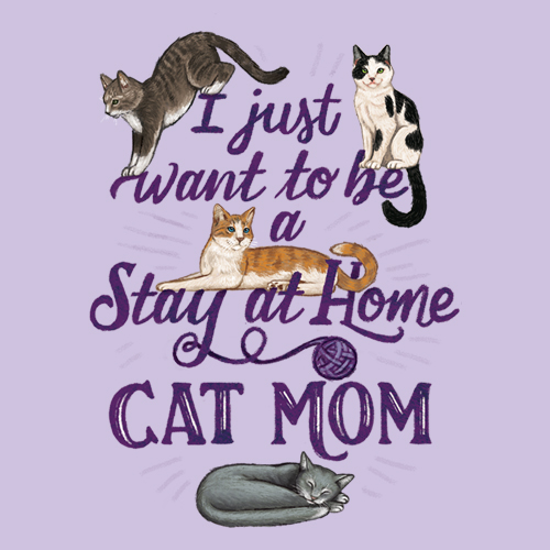 Stay At Home Cat Mom