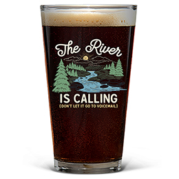 Clear The River Is Calling Pint Glass - Color Printed 