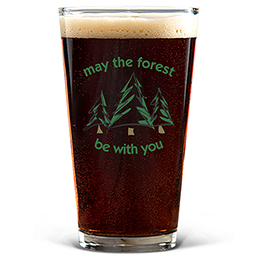 Clear May the Forest Be with You Pint Glass - Color Printed 