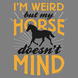 Graphite Heather I'm Weird: Horse T-Shirt 