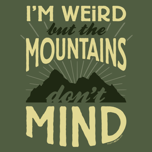 I'm Weird: Mountains