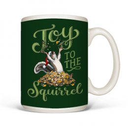 White Joy to the Squirrel Coffee Mugs 