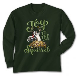 Forest Green Joy to the Squirrel Long Sleeve Tees 