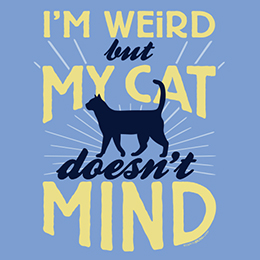 Carolina Blue I'm Weird: Cat T-Shirt 