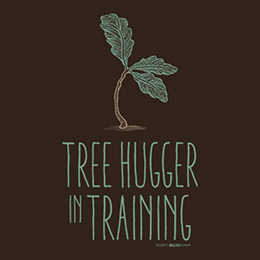 Dark Chocolate Tree Hugger in Training T-Shirt 