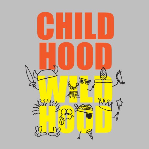 Childhood Wildhood