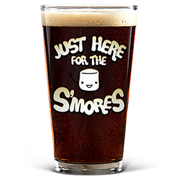 Clear Just Here for the S'mores Pint Glass - Color Printed 
