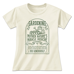Natural Gardening Cure Ladies T-Shirts 