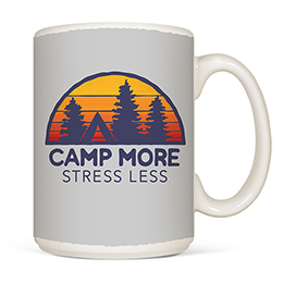 White Camp More, Stress Less Coffee Mugs 
