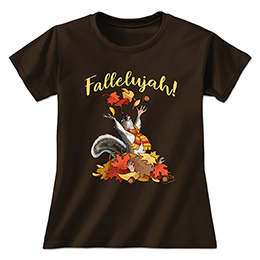 Dark Chocolate Fallelujah Ladies T-Shirts 