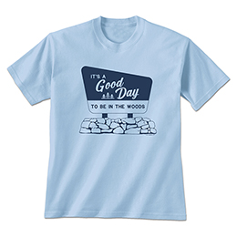 Light Blue Good Day - Woods T-Shirts 