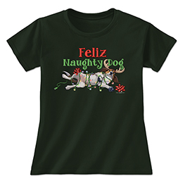 Forest Green Feliz Naughty Dog Ladies T-Shirts 