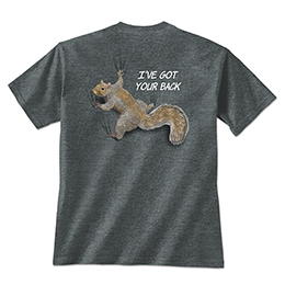 Dark Heather I've Got Your Back - Squirrel T-Shirts 