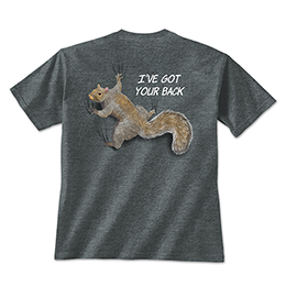 Dark Heather I've Got Your Back - Squirrel T-Shirts 