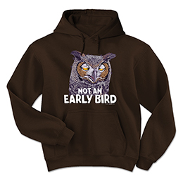 Dark Chocolate Not an Early Bird Hooded Sweatshirts 