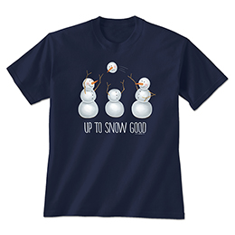 Navy Up to Snow Good T-Shirts 