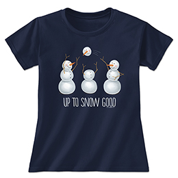 Navy Up to Snow Good Ladies T-Shirts 