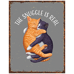 NA The Snuggle is Real Tin Sign 