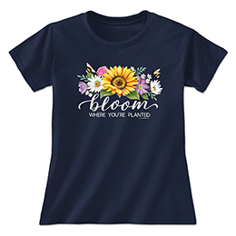 Navy Bloom Where You're Planted Ladies T-Shirts 
