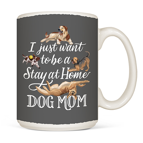 Stay at Home Dog Mom