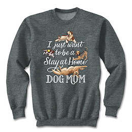 Dark Heather Stay at Home Dog Mom Sweatshirts 