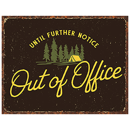NA Out of Office - Camp Tin Sign 