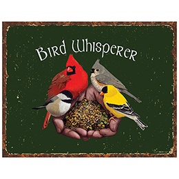 NA Bird Whisperer Tin Sign 