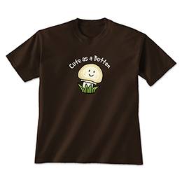 Dark Chocolate Cute as a Button T-Shirt 