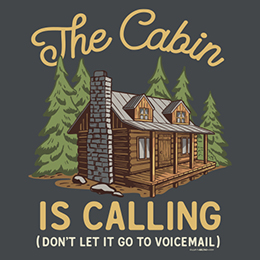 Dark Heather The Cabin is Calling T-Shirt 