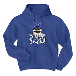 Royal Blue Say it Ain't Snow Hooded Sweatshirts 