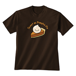 Dark Chocolate Sweet as Pumpkin Pie T-Shirts 