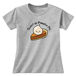 Sports Grey Sweet as Pumpkin Pie Ladies T-Shirts 