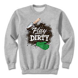 Sports Grey Play Dirty Sweatshirts 