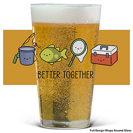 Clear Better Together - Fish Pint Glass - Color Printed 