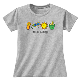 Sports Grey Better Together - Beach Ladies T-Shirts 