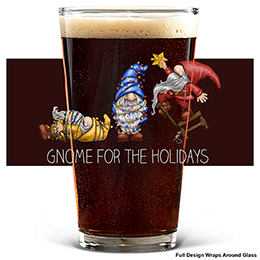 Clear Gnome for the Holidays Pint Glass - Color Printed 