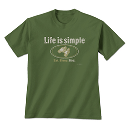 Military Green Life is Simple - Bird T-Shirts 