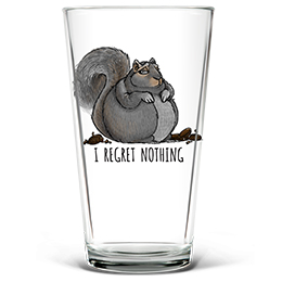 Clear I Regret Nothing Pint Glass - Color Printed 