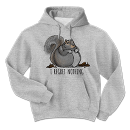 Sports Greay I Regret Nothing Hooded Sweatshirts 